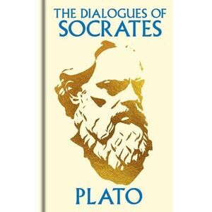 The Dialogues of Socrates: Gilded Pocket Edition -- Plato
